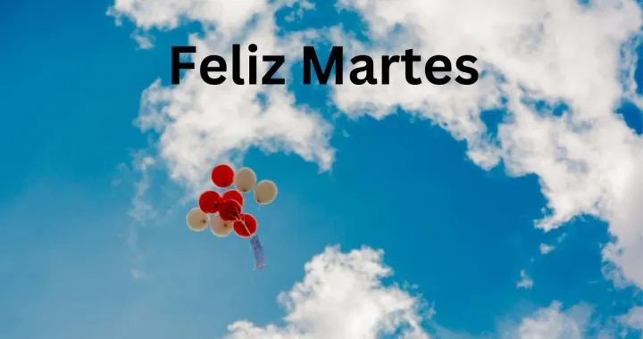 feliz Martes
