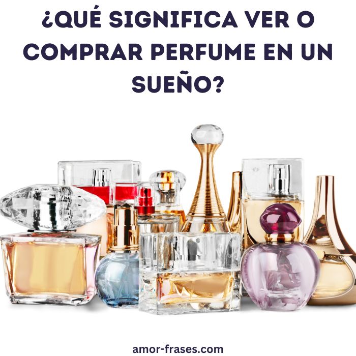 ¿Qué significa ver o comprar perfume en un sueño?